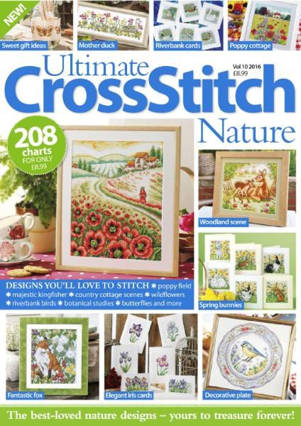 Ultimate Cross Stitch Nature Volume 10 2016