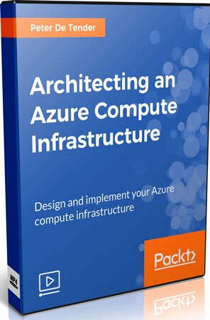 Architecting an Azure Compute Infrastructure