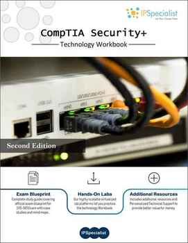 CompTIA Security+ Technology Workbook: Second Edition