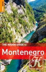 The Rough Guide to Montenegro. Путеводитель по Черногории