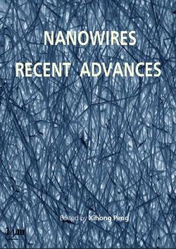 Nanowires: Recent Advances, Second Edition