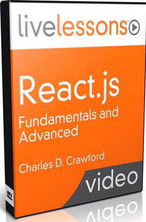 React.js Fundamentals and Advanced LiveLessons