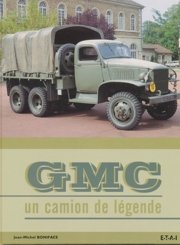 GMC. Un Camion de Legende