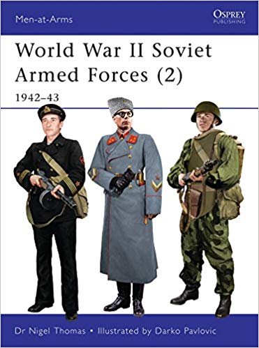 Osprey Men-at-Arms Book 468 - World War II Soviet Armed Forces (2): 1942–43