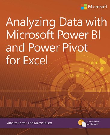Analyzing Data with Microsoft Power BI and Power Pivot for Excel