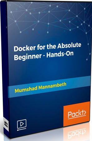 Docker for the Absolute Beginner - Hands-On