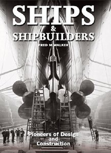 Ships and Shipbuilders: Pioneers of Design and Construction