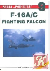 Seria Pod Lupa 09 - F-16A&C Fighting Falcon