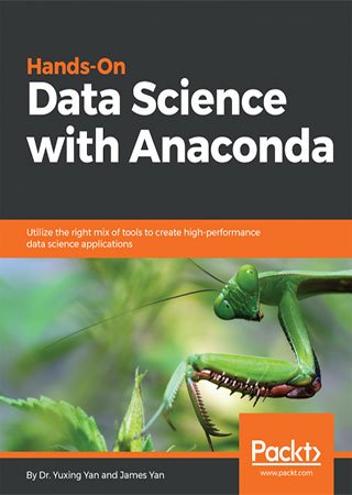 Hands-On Data Science with Anaconda (+code)