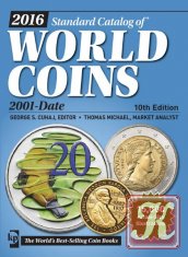 2016 Standard Catalog of World Coins. 2001-Date (10th Edition)