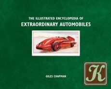 The Illustrated Encyclopedia Extraordinary Automobiles