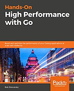 Hands-On High Performance with Go (+code)
