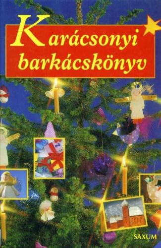 Karacsonyi barkacskonyv. Книга рождественских ремесл