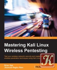 Mastering Kali Linux Wireless Pentesting