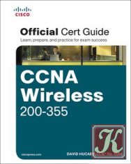 CCNA 200-301 Official Cert Guide Library: Advance your IT carreer with hand-on learning