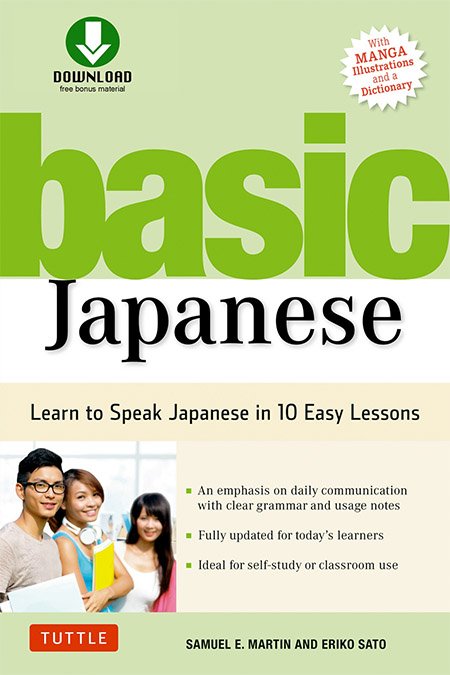 Basic Japanese: Learn to Speak Japanese in 10 Easy Lessons