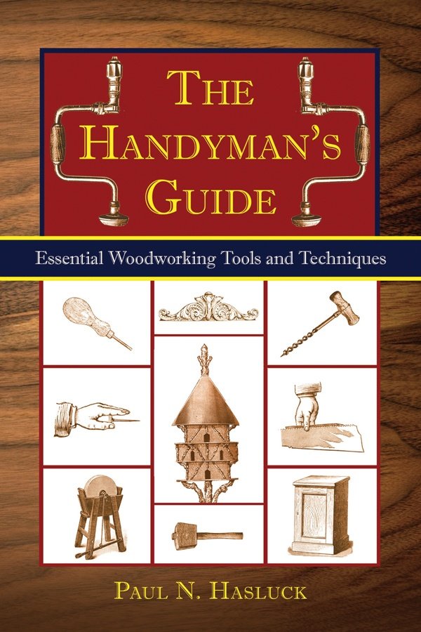 The Handyman&039;s Guide: Essential Woodworking Tools and Techniques