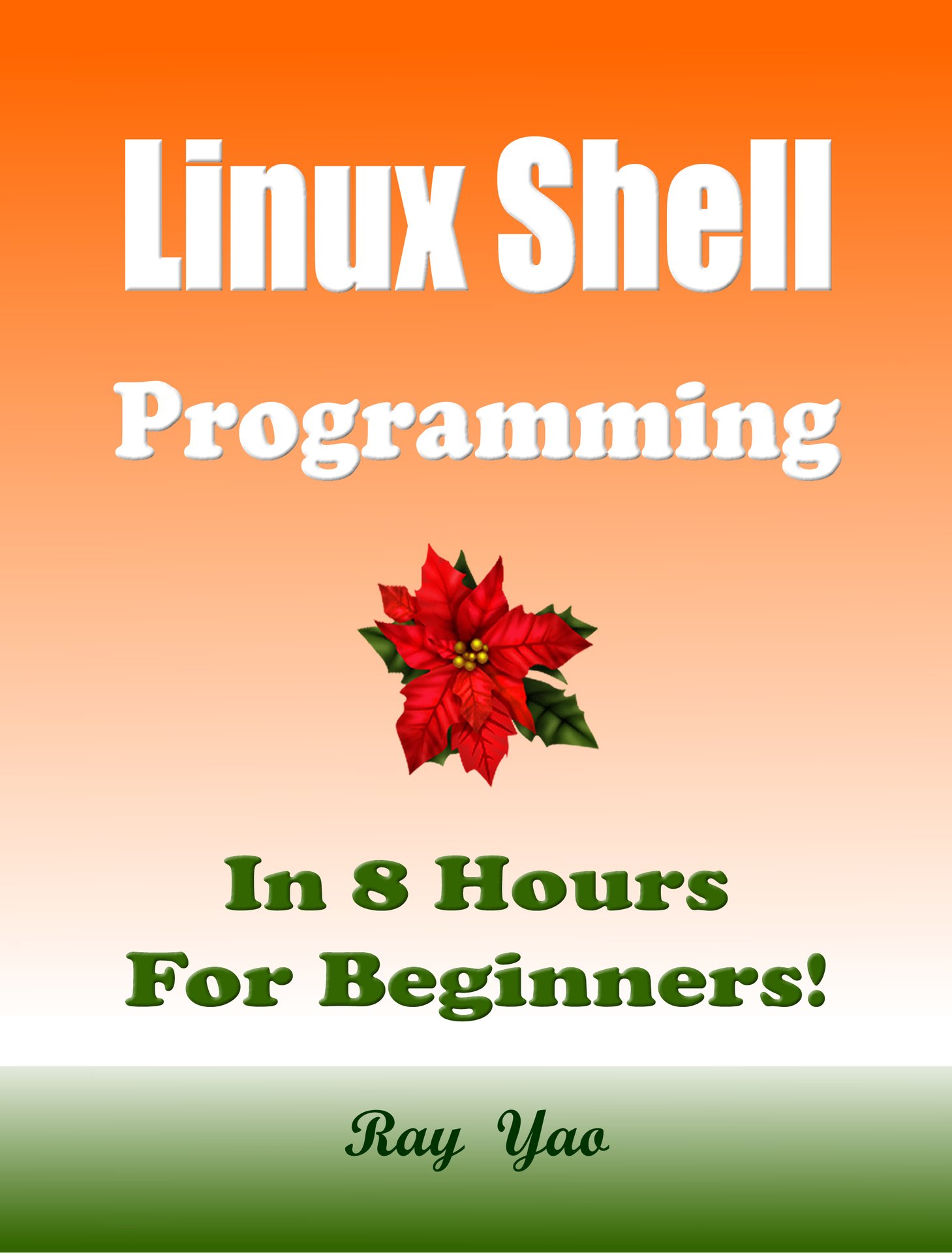 Linux Shell Programming, In 8 Hours, For Beginners!