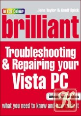 Brilliant Troubleshooting & Repairing Your Microsoft Vista PC