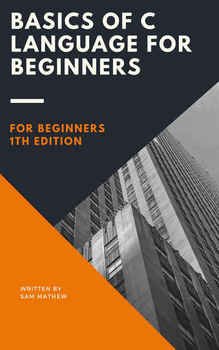 Basics of C Language For Beginners
