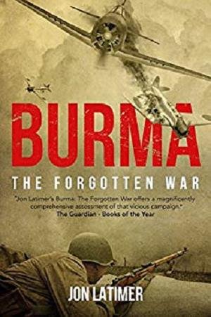 Burma: The Forgotten War