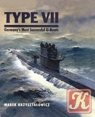 Type VII: Germany&039;s Most Successful U-Boats