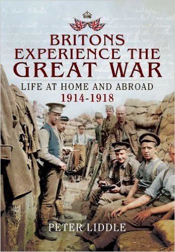 Britain&039;s Great War Experience: Life at Home and Abroad, 1914-1918