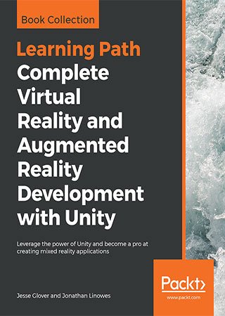 Complete Virtual Reality and Augmented Reality Development with Unity (+code)