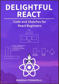 Delightful React: Code and Sketches for React Beginners
