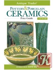 Antique Trader - Pottery&Porcealin Ceramics Price Guide