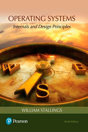 Operating Systems Internals and Design Principles, 9th Edition