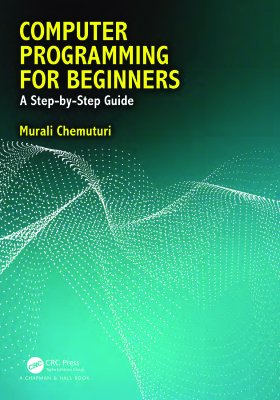 Computer programming for beginners: a step-by-step guide