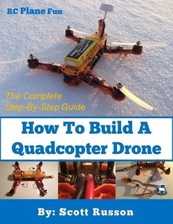 How to Build a Quadcopter Drone
