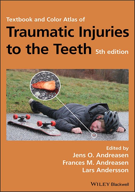 Textbook and Color Atlas of Traumatic Injuries to the Teeth, Fifth Edition
