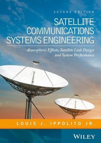 Satellite Communications Systems Engineering, Second Edition