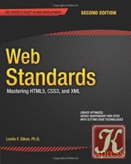 Web Standards: Mastering HTML5, CSS3, and XML, 2nd Edition