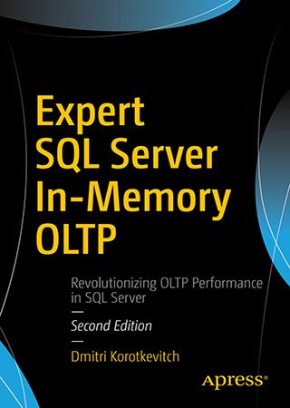 Expert SQL Server In-Memory OLTP, 2nd Edition (+code)