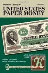 Standard Catalog of United States Paper Money, 32nd ed.