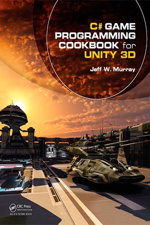 C Game Programming Cookbook for Unity 3D (+code)