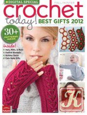 Crochet Today! Best Gifts - Fall/Winter 2012