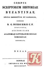 Corpus Scriptorum Historiae Byzantinae. Michaelis Ducas Nepotis
