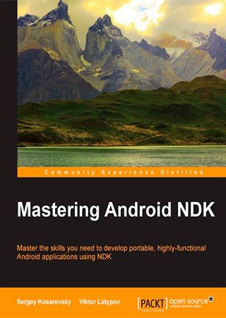 Mastering Android NDK (+code)