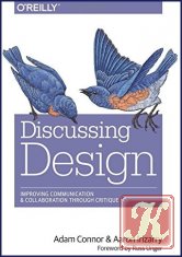 Discussing Design: Improving Communication and Collaboration through Critique