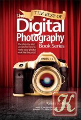 The Best of The Digital Photography Book Series