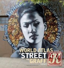 The World Atlas of Street Art and Graffiti