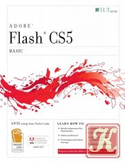 Adobe Flash CS5: Basic - Student Manual - ACA Edition