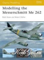 Modelling the Messerschmitt Me-262 (Osprey Modelling №12)