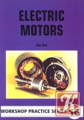 Electric Motors (Workshop Practice Series 16)
