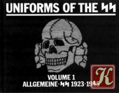 Uniforms of the SS, Volume 6: Waffen-SS Clothing and Equipment 1939-1945