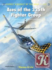 Aces of the 325th Fighter Group (Osprey Aircraft of the Aces 117)
